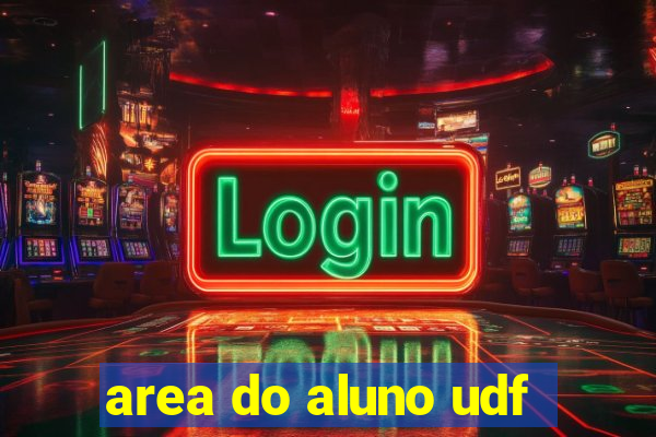 area do aluno udf